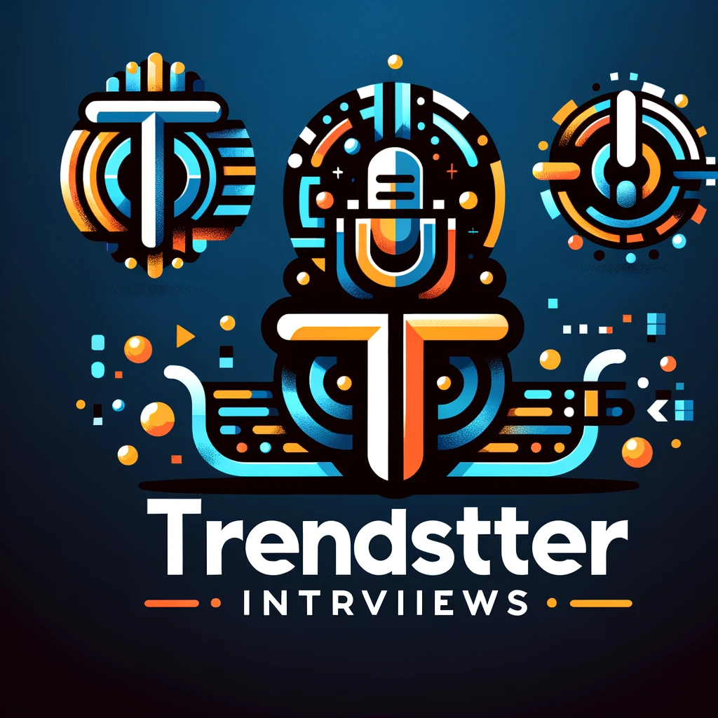 Trendsetter Interviews